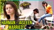 Harman & Jasleen MARRIED? Soumya UPSET | Shakti Astitva Ke Ehsaas Ki