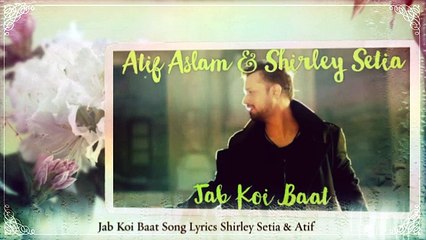 Jab Koi Baat Song Lyrics By Shirley Setia
