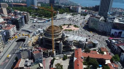 Minarelerinin yapımına başlanan Taksim Camii havadan görüntülendi