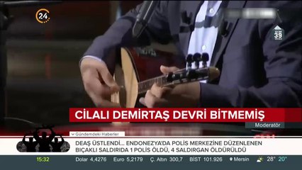 Cilalı Demirtaş devri bitmemiş