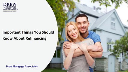 Things You Need to Know About Refinancing
