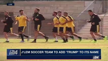 Jerusalem Soccer Team Mulls Adding Trump to Team Name