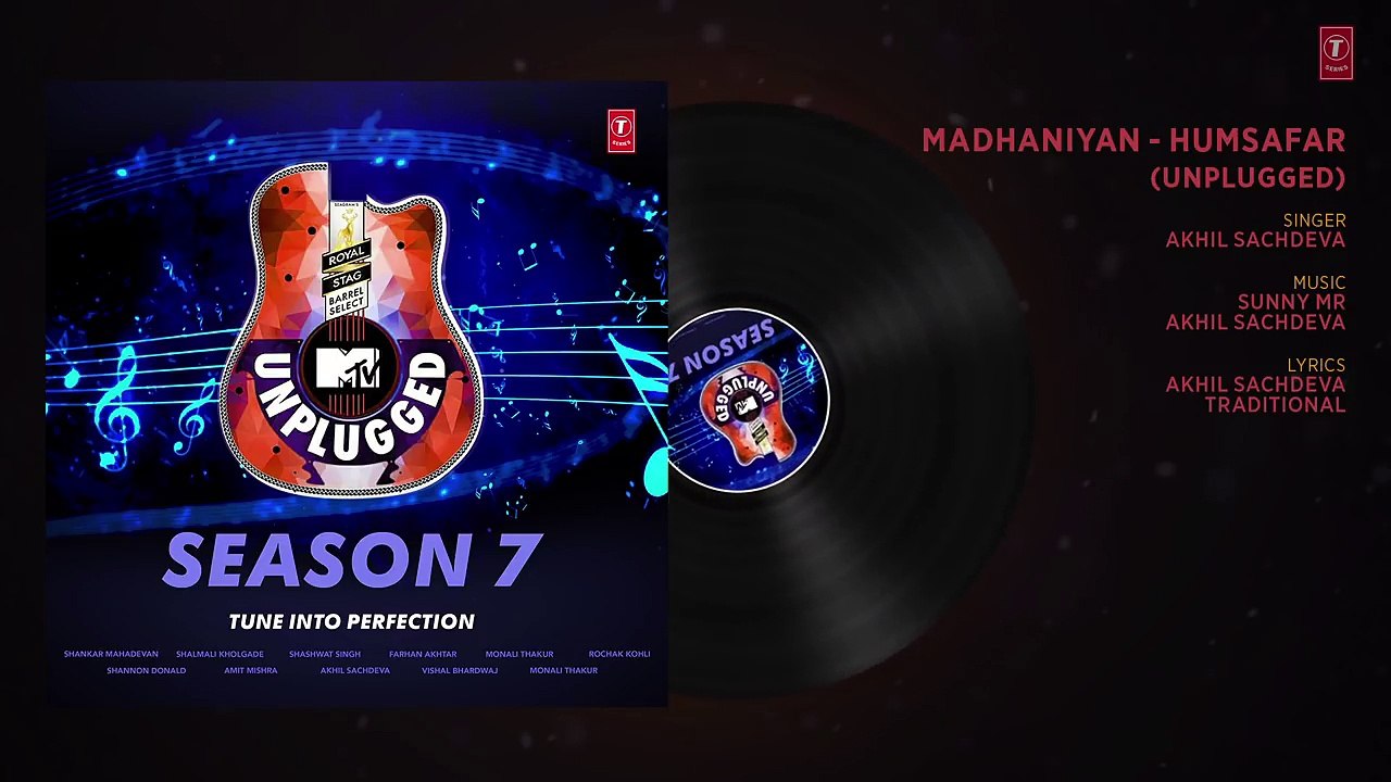 Madhaniyan_-_Humsafar_Unplugged_Full_Audio___MTV_Unplugged_Season_7____Akhil_Sac