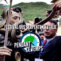 Si vous n'aimez pas les serpents, évitez cette fête en Italie. (via Topito Voyage)