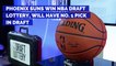 Phoenix Suns Win NBA Draft Lottery, Will Have No. 1 Pick in Draft