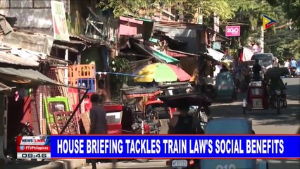 House briefing tackles TRAIN law’s social benefits