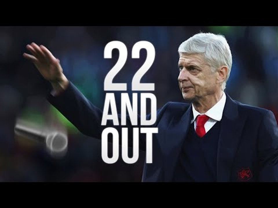 Goodbye Arsene Wenger – 22 & Out Documentary