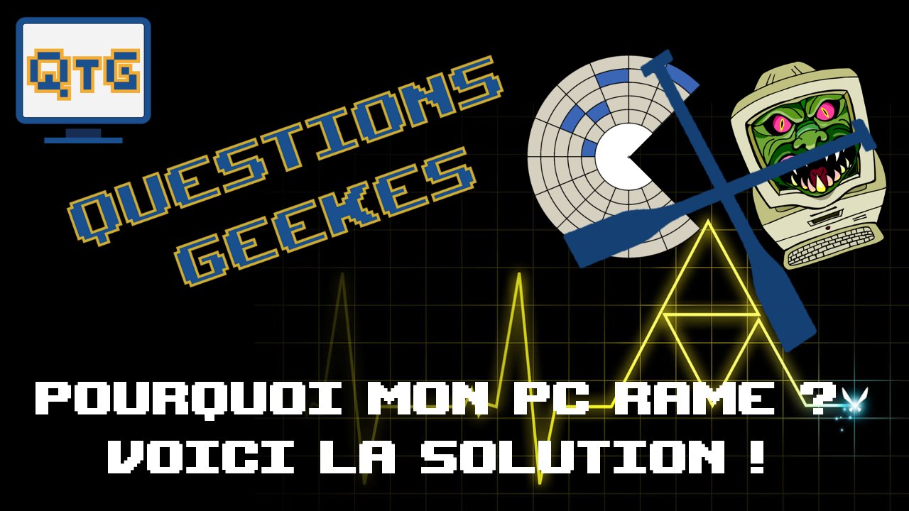 Pourquoi mon PC rame ? Voici LA solution ! - QG #4