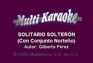 Lorenzo De Monteclaro con Conjunto Norteño - Solitario Solteron (Karaoke)