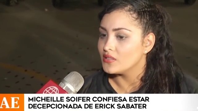 Michelle Soifer está decepcionada de Erick Sabater