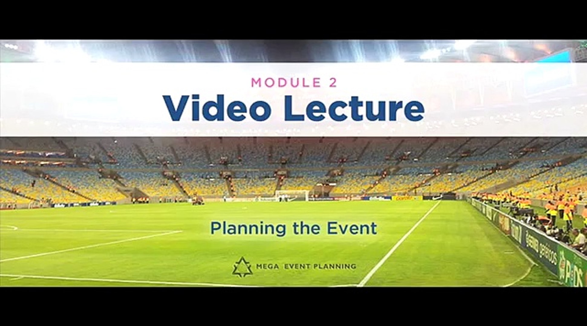 Mega Events: Inside the FIFA World Cup - Planning the Event