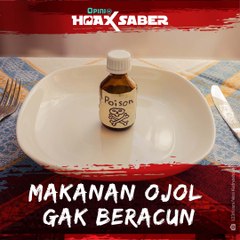 #HOAXSABER | Makanan Ojol Gak Beracun