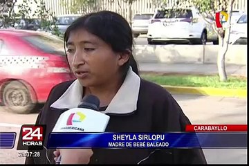 Carabayllo: bebé de 8 meses recibe impacto de bala en la cabeza