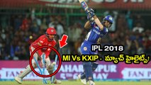 IPL 2018: MI Vs KXIP Match Highlights