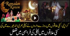 Karachiites had their first Sehri in dark as Load-Shedding continues in Ramadan