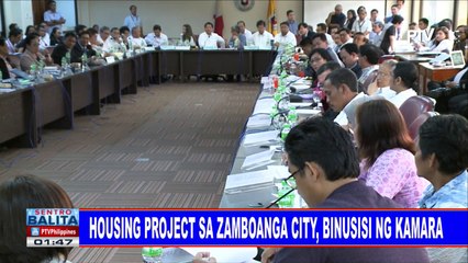 #SentroBalita: Housing project sa Zamboanga City, binusisi ng Kamara