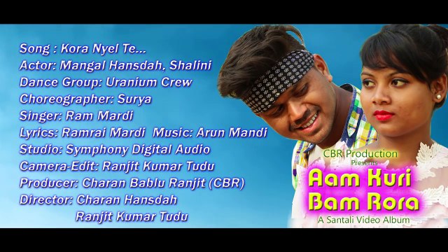 Kora Nyel Te | Aam Kuri Bam Rora | New Santali Album 2018
