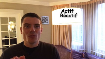 Proactif ou réactif ?