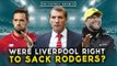 Were Liverpool right to sack Brendan Rodgers? | THE BIG DEBATE