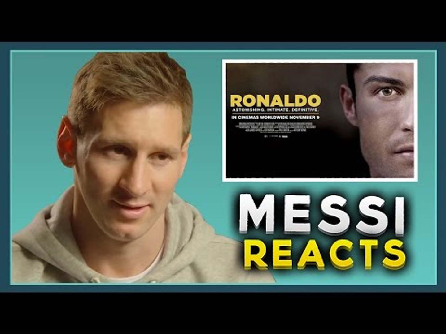 Lionel Messi Reacts To The Cristiano Ronaldo Movie Messi Vs Ronaldo Video Dailymotion