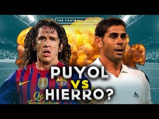 Who is the greatest - Puyol or Hierro? | NOU NATION vs REAL GALACTICOS | El Clásico SPECIAL