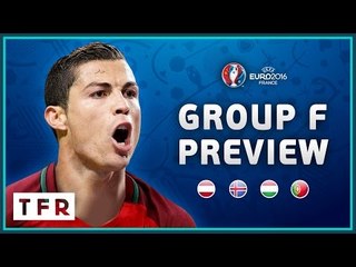 EURO 2016 Group F Preview! | Portugal, Iceland, Austria, Hungary!