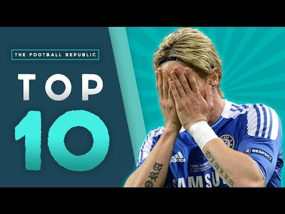 Top 10 WORST Deadline Day Deals | Torres, Falcao, Robinho