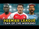 PREMIER LEAGUE TEAM OF THE WEEKEND | Aguero, Sanchez & Pogba | w/Squawka