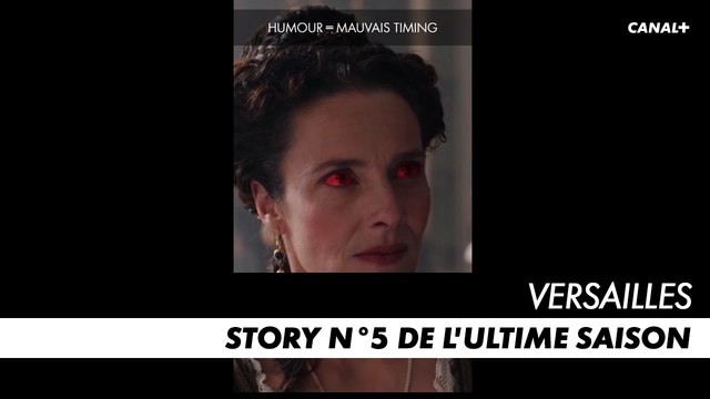 VERSAILLES, l'ultime saison - Story N°5