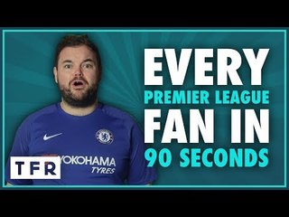 "WHAT THE F**K?!?!" | EVERY PREMIER LEAGUE FAN IN 90 SECONDS