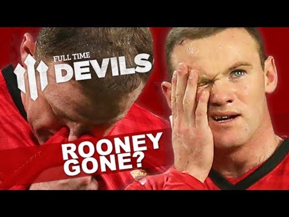 Wayne Rooney Leaving Manchester United? | "Angry + confused" | DEVILS DEBATE