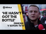 'Moyes Hasn't The Bottle' | Manchester United vs Southampton 1-1 | Fancam