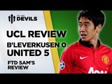 Klassy Kagawa Dazzles In Deutschland | Bayer Leverkusen 0-5 Manchester United | REVIEW
