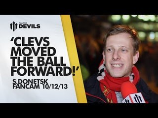 'Cleverley Moved The Ball Forward!' | Manchester United 1-0 Shakhtar Donetsk | UCL FanCam