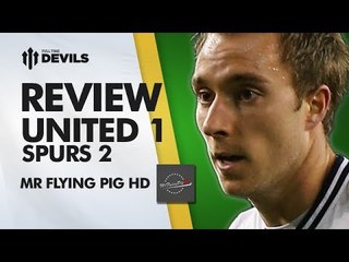 "Sort Your Life Out, Moyes!" | Manchester United 1-2 Tottenham Hotspur | REVIEW