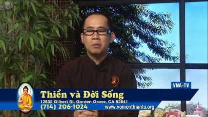 Kinh Phạm Võng 12-Thiền và Đời Sống kỳ 311-Trườnng Bộ Kinh 1a - Vô Môn Thiền Tự