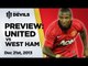 Ravel's Red Reception? | Manchester United Vs West Ham | PREVIEW