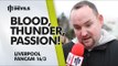 Blood,Thunder,Passion,Sweat,Tears? | Manchester United 0-3 Liverpool | ANDY TATE FAN CAM