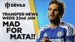 Mad For Mata? | Manchester United Transfer News | DEVILS