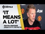 'Derby Means A Lot' | Manchester United vs Manchester City | PRESS CONFERENCE