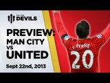 Destruction Derby? | Manchester City vs Manchester United - Preview | DEVILS