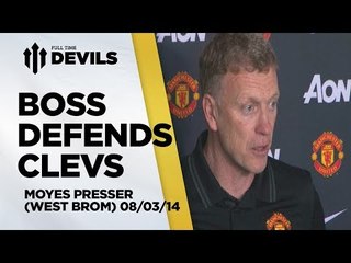 Boss Defends Clevs | Press Conference | West Brom vs Manchester United