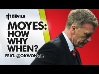 Moyes - How? Why? When? | feat Musa Okwonga | ANALYSIS