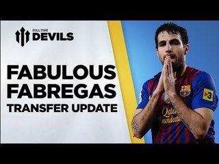 Tải video: Fabregas To Manchester United - 3 Reasons It Could Happen : Transfer News | DEVILS