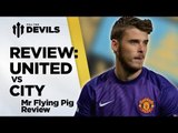 Moyes Monstrosity! | Manchester United 0-3 Manchester City | REVIEW