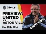 OPPO PREVIEW: Manchester United Vs Aston Villa | FullTimeDEVILS