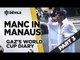 Manc In Manaus! | England vs Costa Rica | Gaz's World Cup Brazil 2014 Diary