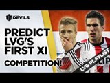 First XI? | Louis van Gaal | Manchester United Manager