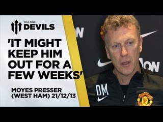 'It Might Keep Him Out For A Few Weeks' | Press Conference | Manchester United Vs West Ham