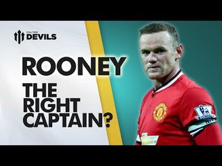 Rooney:The Right Manchester United Captain? | Manchester United News